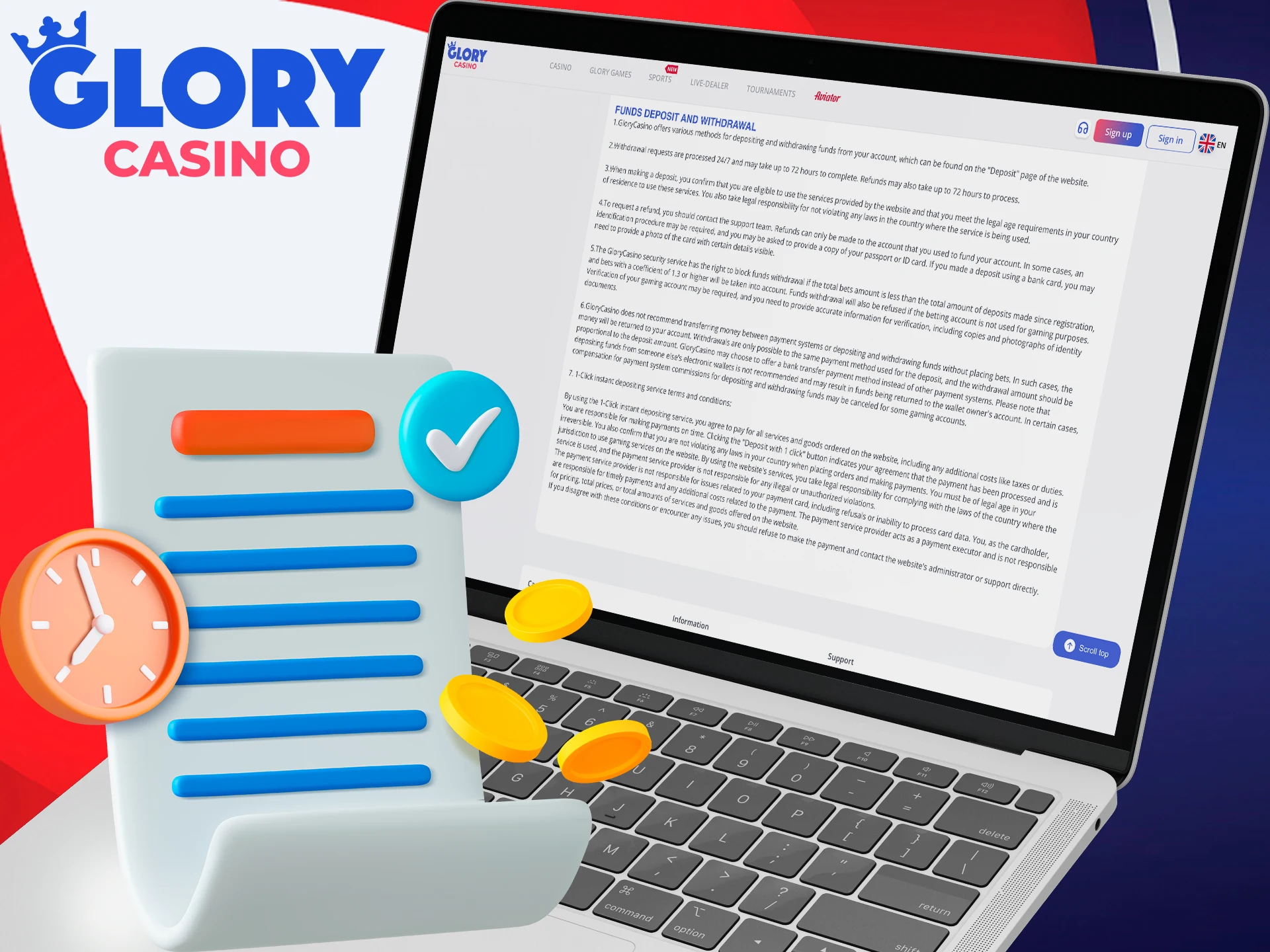 Glory Casino will instantly credit your account with a deposit.